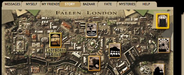 All games use tricks to make you think that simple blocks of pixels and words are real places. Fallen London simply leans harder towards the words than most.